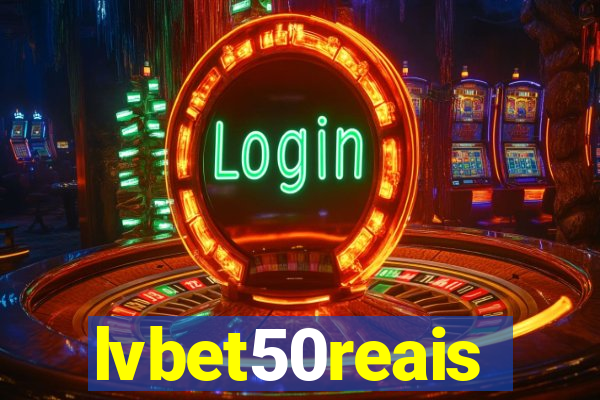 lvbet50reais