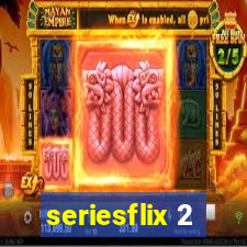 seriesflix 2