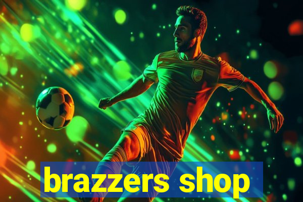 brazzers shop