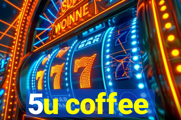 5u coffee