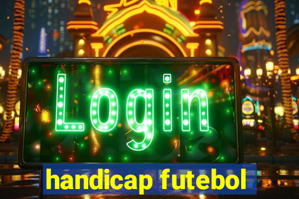 handicap futebol