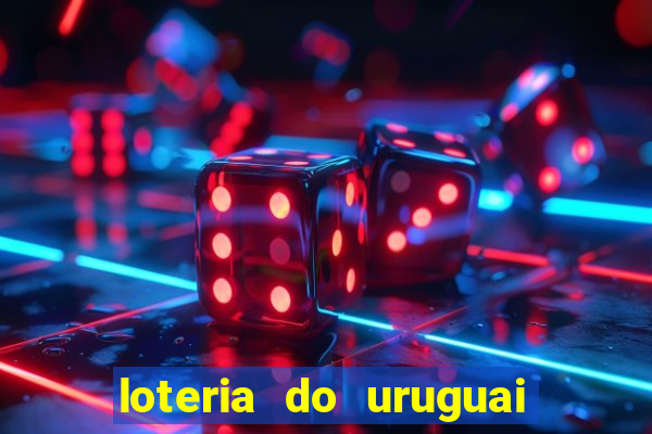 loteria do uruguai 21 horas