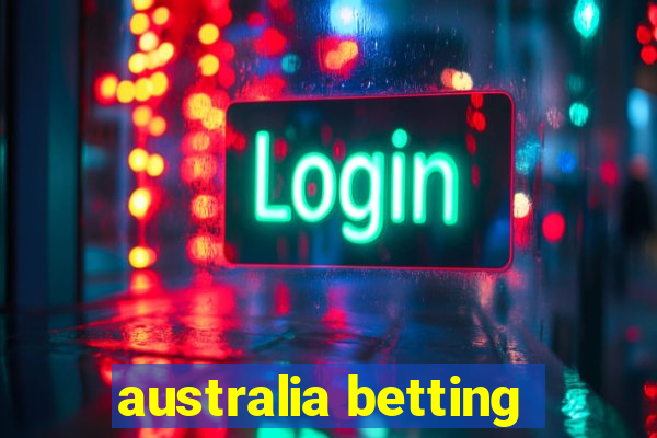 australia betting