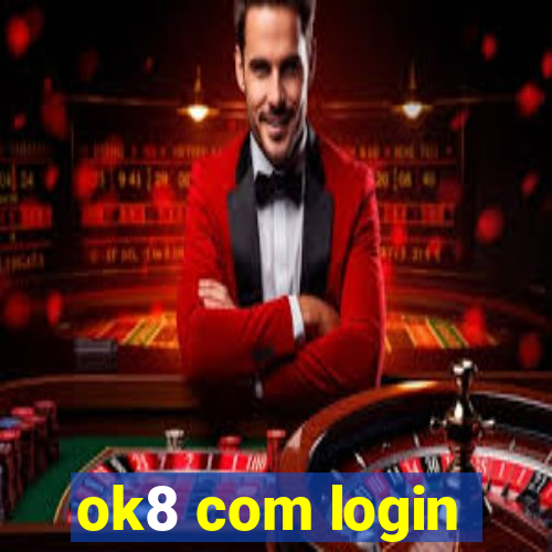 ok8 com login