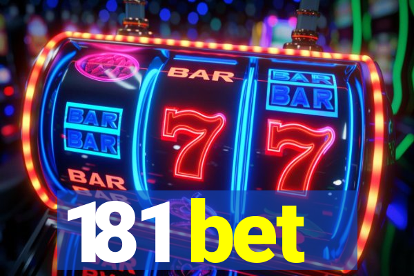 181 bet