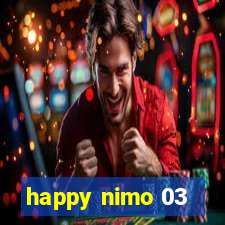 happy nimo 03