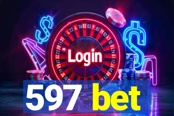 597 bet