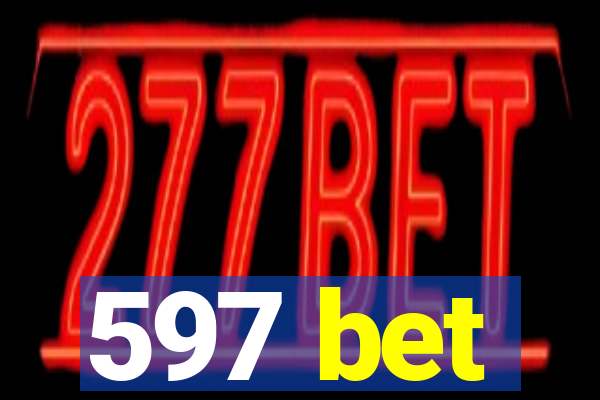 597 bet