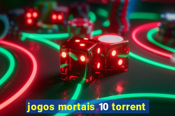 jogos mortais 10 torrent