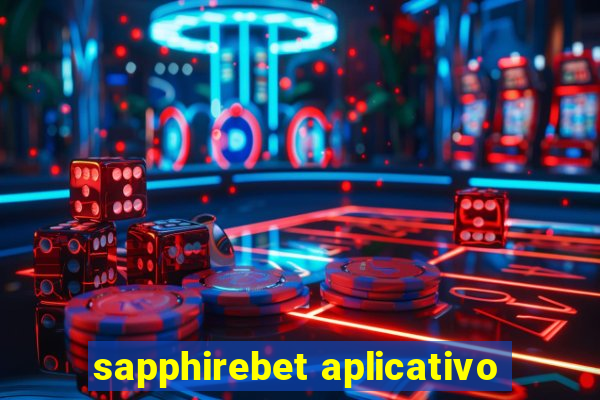 sapphirebet aplicativo