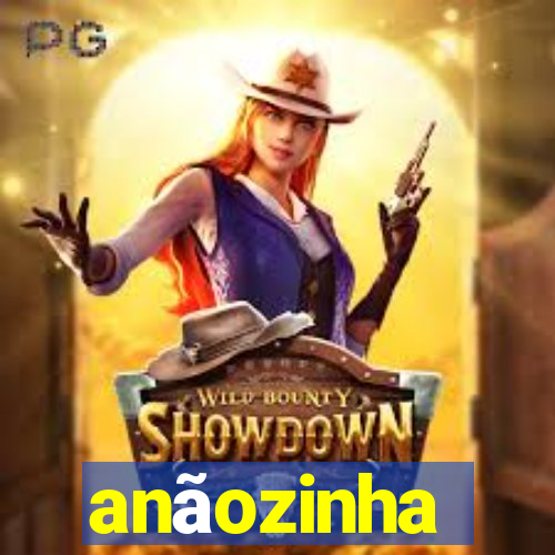 anãozinha