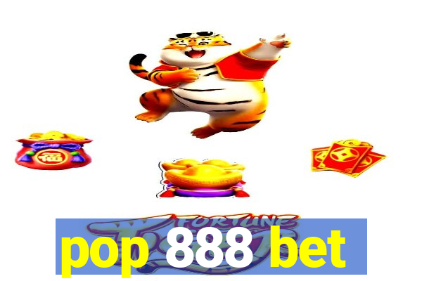 pop 888 bet