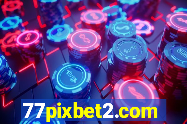 77pixbet2.com