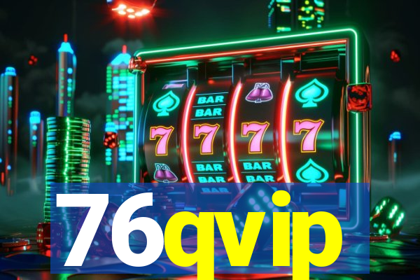 76qvip