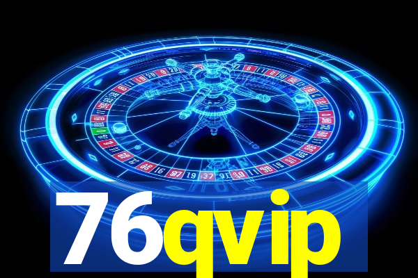 76qvip