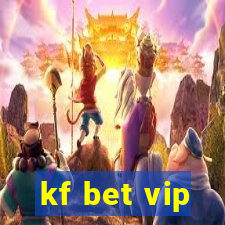 kf bet vip