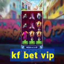 kf bet vip