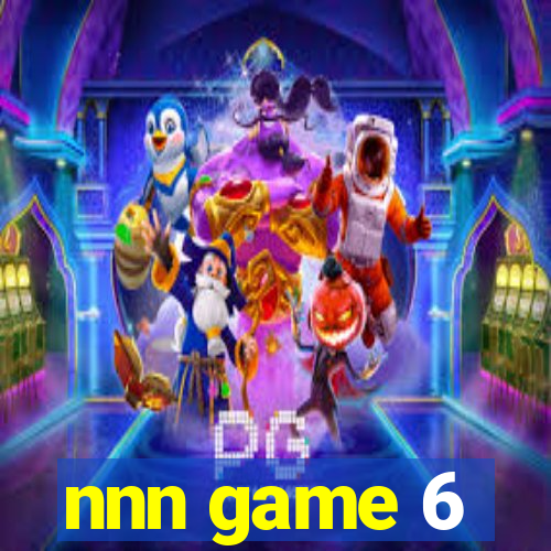 nnn game 6