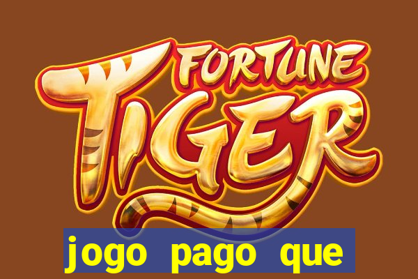 jogo pago que ganha dinheiro