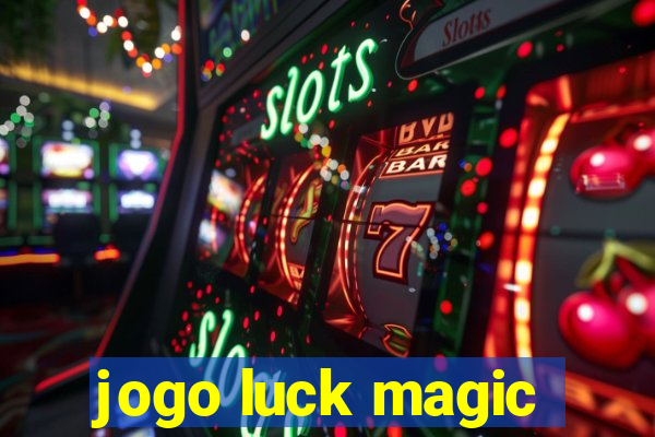 jogo luck magic