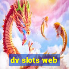 dv slots web