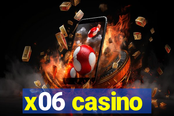 x06 casino