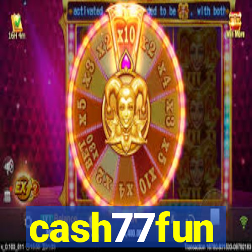 cash77fun