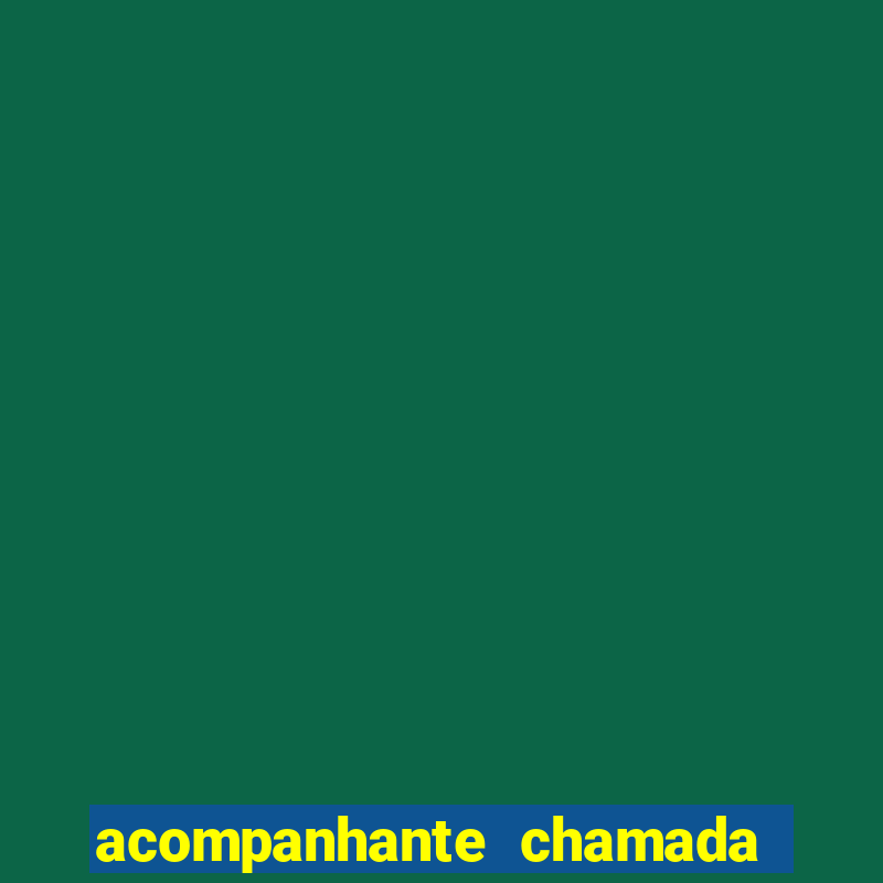 acompanhante chamada de video