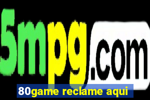 80game reclame aqui