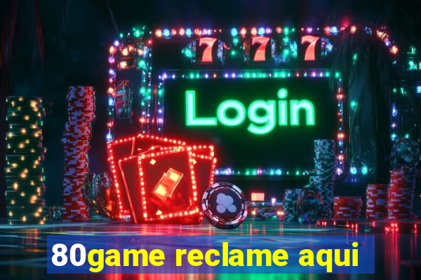 80game reclame aqui