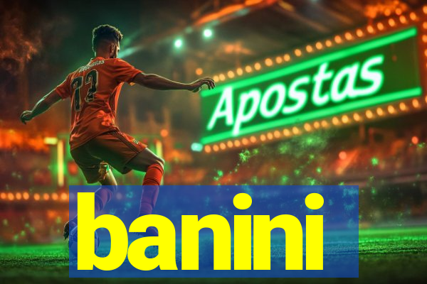 banini