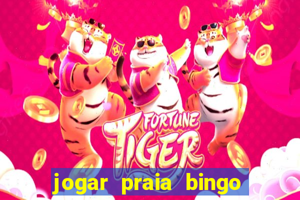 jogar praia bingo no pc