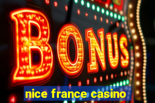 nice france casino