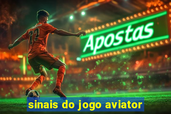 sinais do jogo aviator