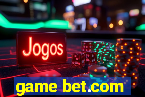 game bet.com