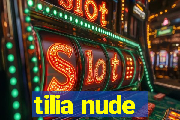 tilia nude