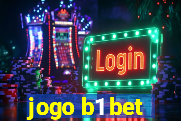 jogo b1 bet