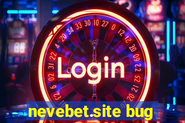 nevebet.site bug