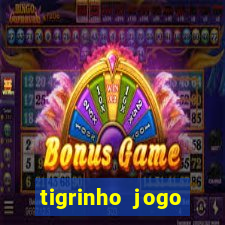 tigrinho jogo deposito minimo 1 real