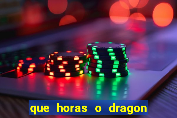 que horas o dragon fortune paga