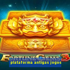 plataforma antigas jogos