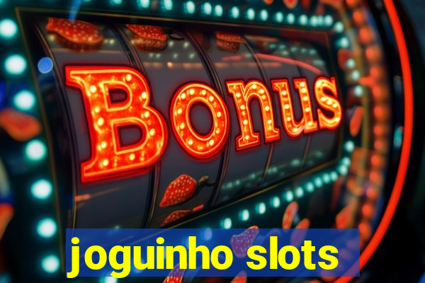 joguinho slots