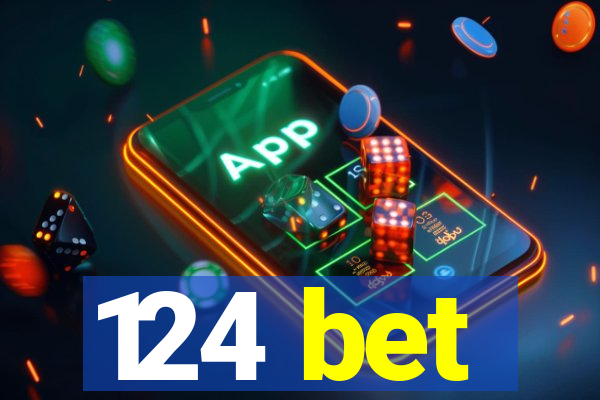 124 bet