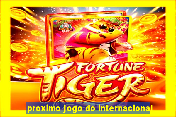 proximo jogo do internacional