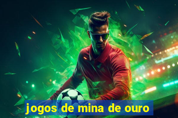 jogos de mina de ouro