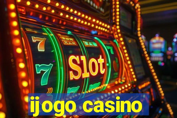 ijogo casino