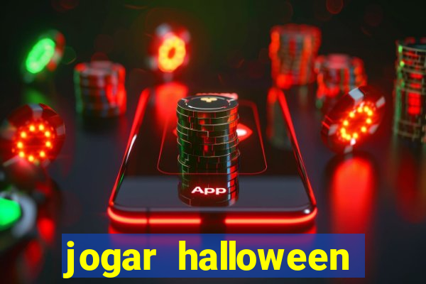 jogar halloween valendo dinheiro