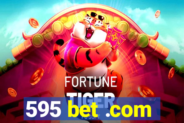 595 bet .com