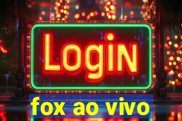 fox ao vivo