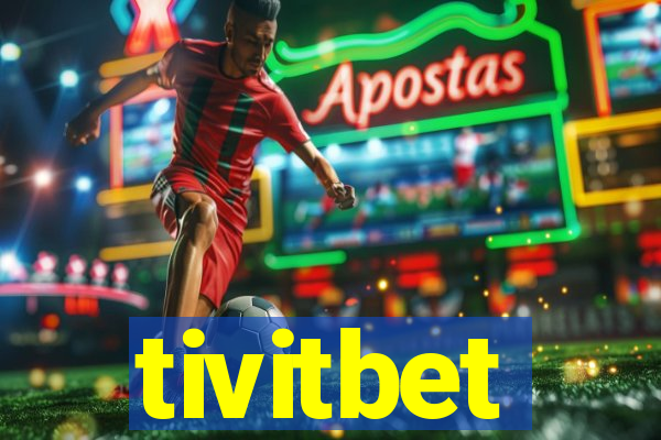 tivitbet